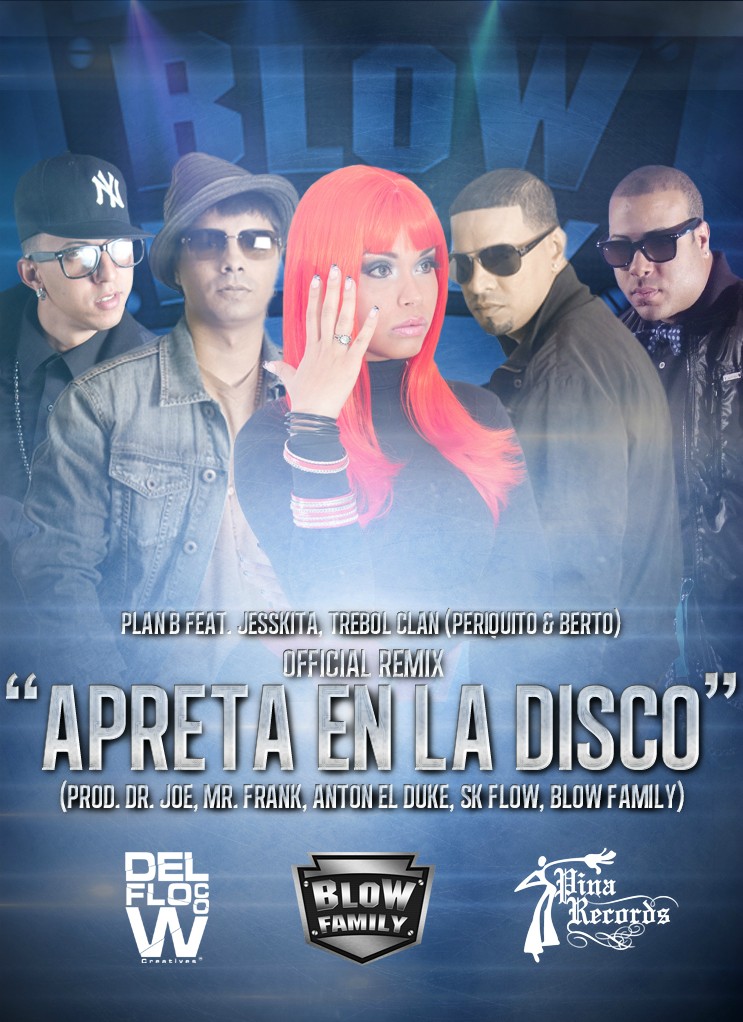 Apreta En La Disco (Remix) - Plan B Ft Jessikita &amp; Trebol Clan