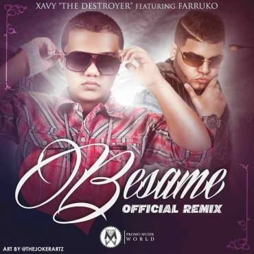 Besame - Farruko ft. Xavi The Destroyer