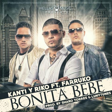 Bonita Bebe - Farruko ft. Kanti &amp; Riko