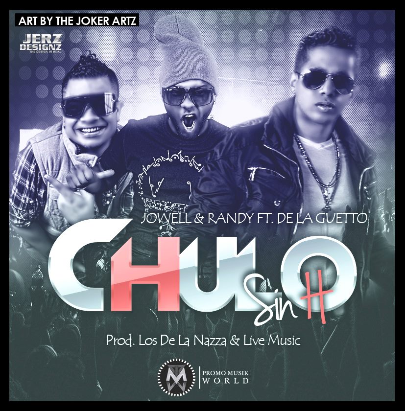 Chulo sin H - Jowell y Randy