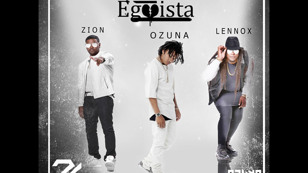 Egoísta - Ozuna ft Zion &amp; Lennox