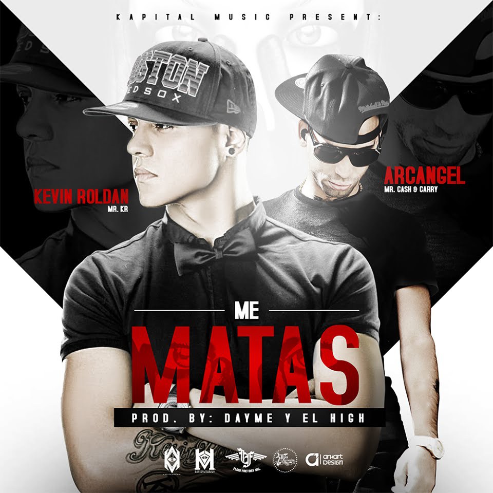 Me matas - Kevin Roldan Ft Arcangel