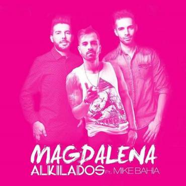 Magdalena - Alkilados ft. Mike Bahia Magdalena - Alkilados ft. Mike Bahia