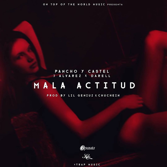 Mala Actitud - J Alvarez ft. Pancho &amp; Castel y Darell