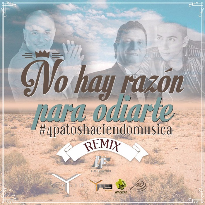 No Hay Razón Para Odiarte (Remix) - Yelsid ft Dario Gomez y Andy Rivera