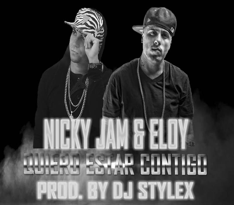 Quiero Estar Contigo - Nicky Jam ft. Eloy