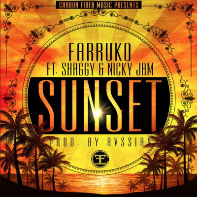 Sunset - Farruko ft. Nicky Jam &amp; Shaggy