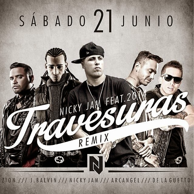 Travesuras (Remix) - Nicky Jam Ft De La Ghetto, J balvin, Zion y Arcangel