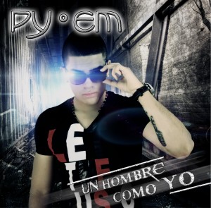 Un Hombre Como Yo - Pyem