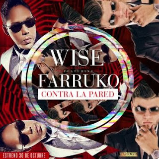 Contra La Pared - Farruko ft. Wise &#039;The Gold Pen&#039;