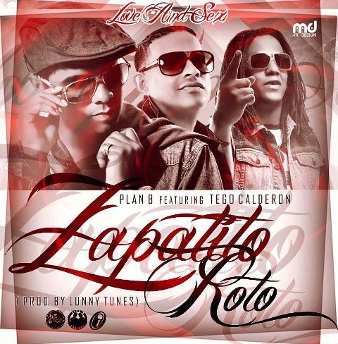 Zapatito Roto - Plan B Ft. Tego Calderon